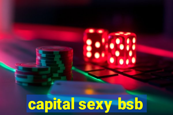 capital sexy bsb